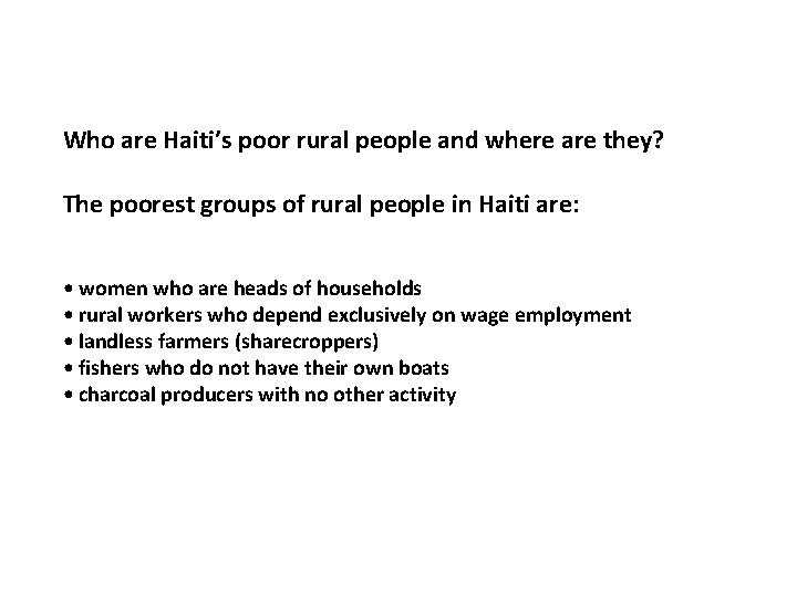 Who are Haiti’s poor rural people and where are they? The poorest groups of