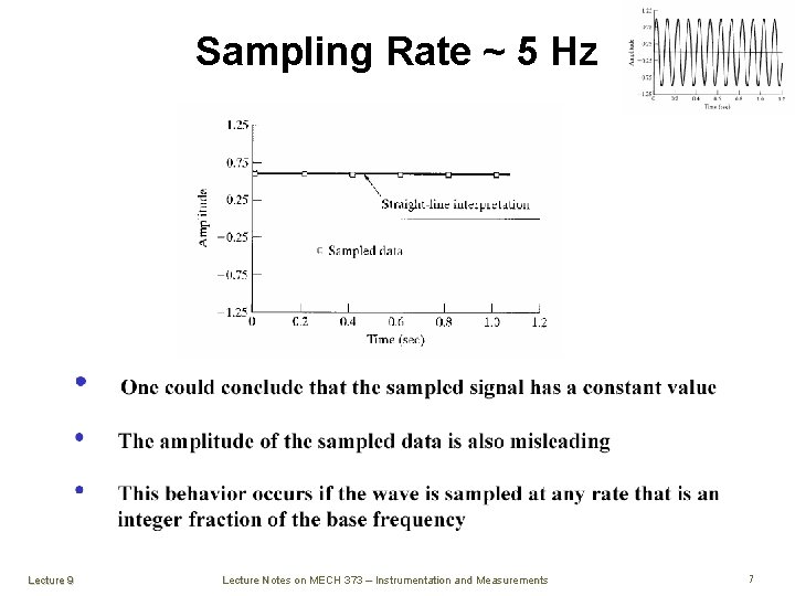Sampling Rate ~ 5 Hz Lecture 9 Lecture Notes on MECH 373 – Instrumentation