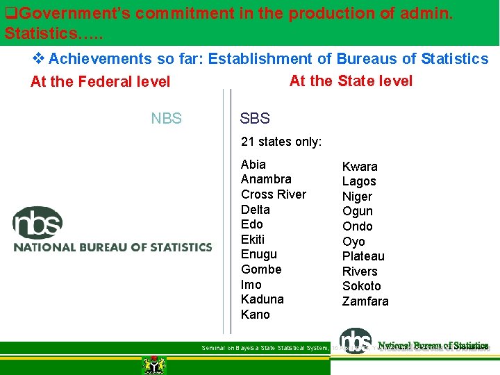 q. Government’s commitment in the production of admin. Statistics…. . v Achievements so far: q. Government’s commitment in the production of admin. Statistics…. . v Achievements so far: