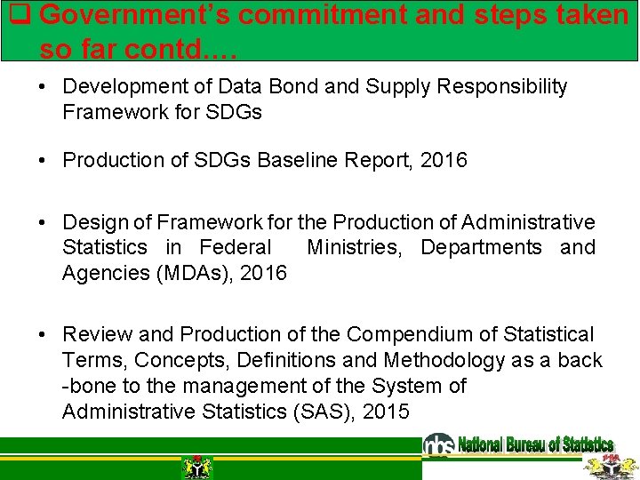 q Government’s commitment and steps taken so far contd…. • Development of Data Bond q Government’s commitment and steps taken so far contd…. • Development of Data Bond