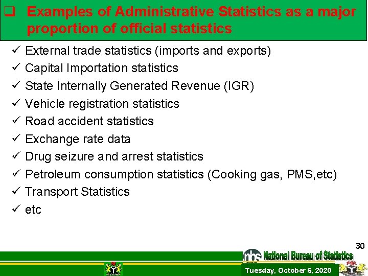 q Examples of Administrative Statistics as a major proportion of official statistics ü ü q Examples of Administrative Statistics as a major proportion of official statistics ü ü