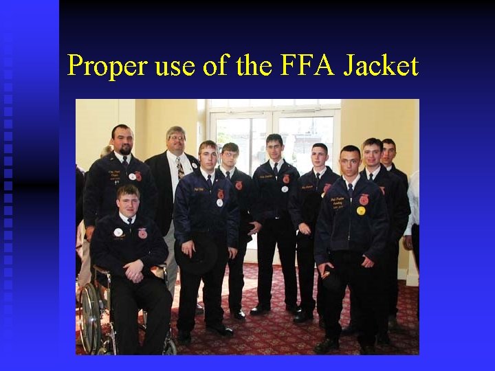 Proper use of the FFA Jacket 
