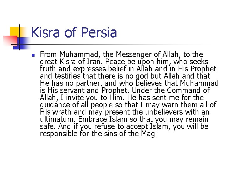 Kisra of Persia n From Muhammad, the Messenger of Allah, to the great Kisra