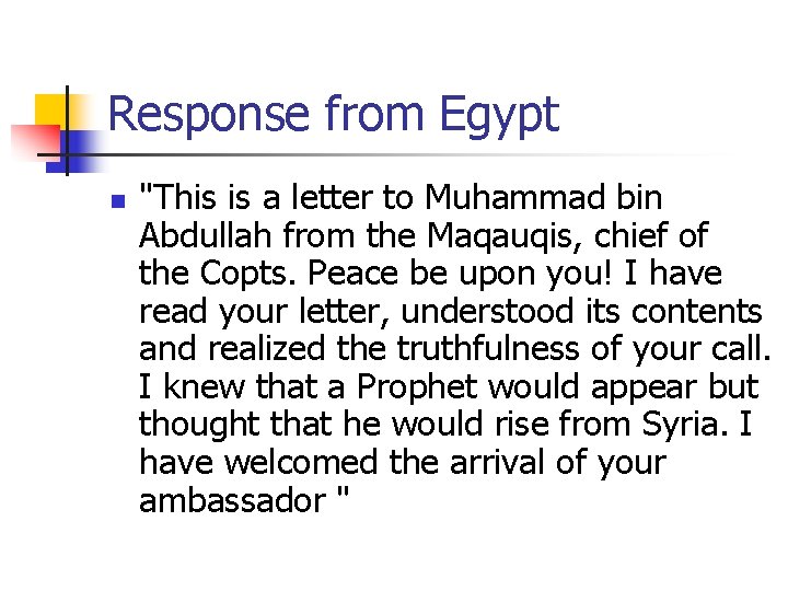 Response from Egypt n "This is a letter to Muhammad bin Abdullah from the