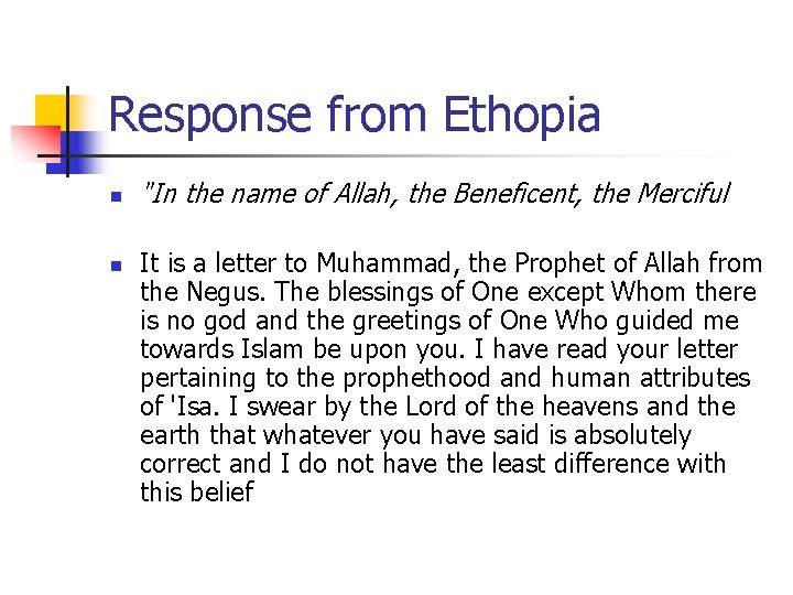 Response from Ethopia n n "In the name of Allah, the Beneficent, the Merciful