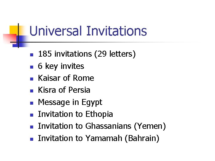 Universal Invitations n n n n 185 invitations (29 letters) 6 key invites Kaisar