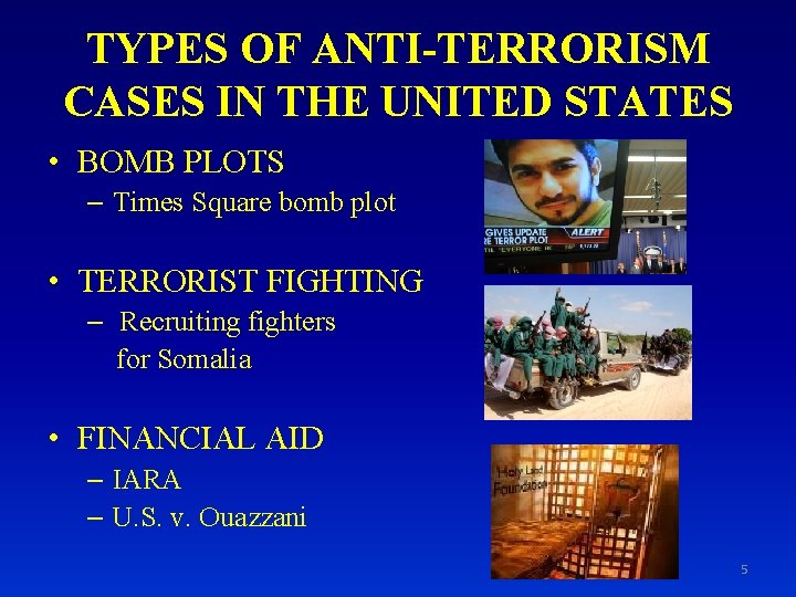 TYPES OF ANTI-TERRORISM CASES IN THE UNITED STATES • BOMB PLOTS – Times Square