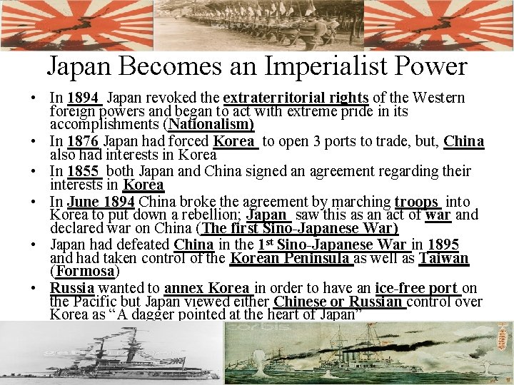 Japan Becomes an Imperialist Power • In 1894 Japan revoked the extraterritorial rights of