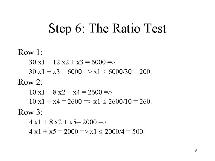 Step 6: The Ratio Test Row 1: 30 x 1 + 12 x 2