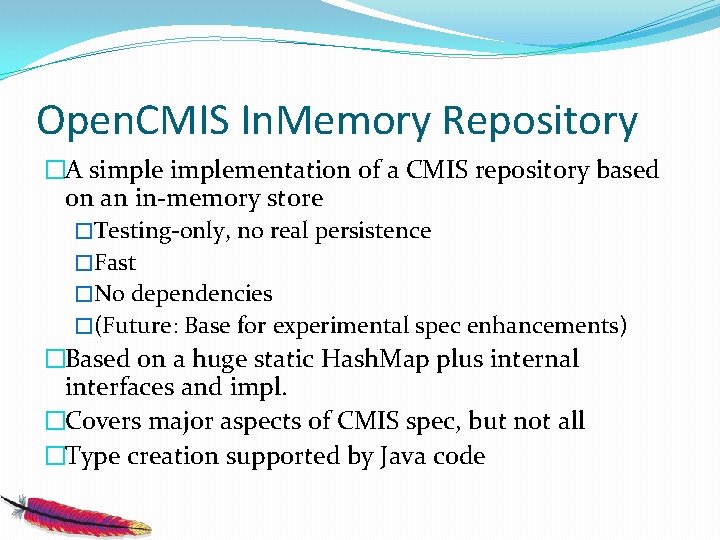Open. CMIS In. Memory Repository �A simplementation of a CMIS repository based on an