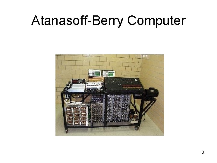 Atanasoff-Berry Computer 3 