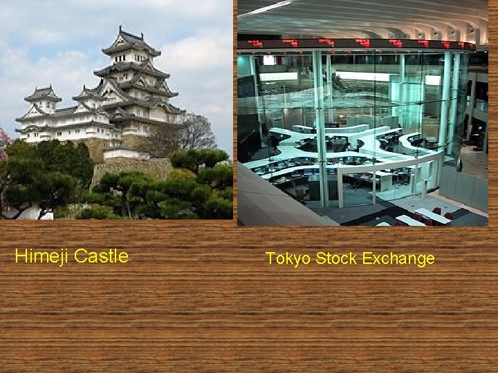 Himeji Castle Tokyo Stock Exchange 