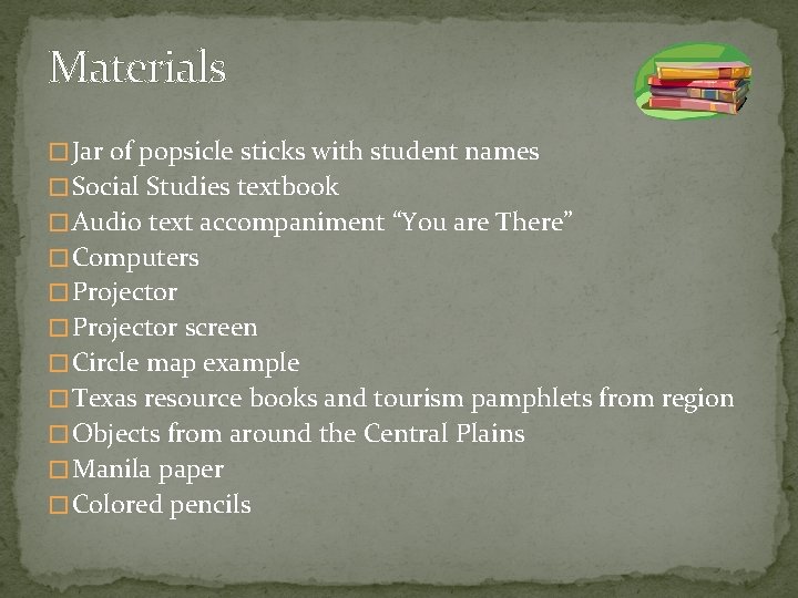 Materials � Jar of popsicle sticks with student names � Social Studies textbook �
