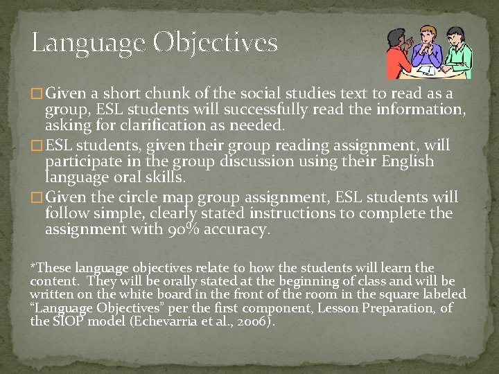 Language Objectives � Given a short chunk of the social studies text to read