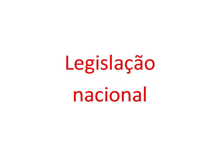 Legislação nacional 