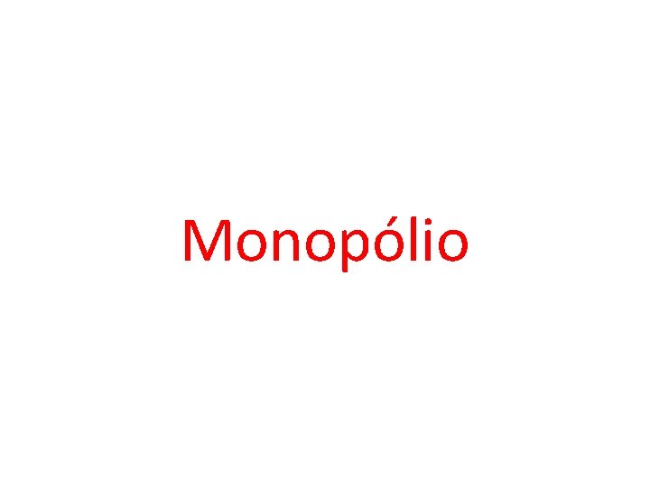 Monopólio 