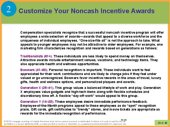 2 Customize Your Noncash Incentive Awards Compensation specialists recognize that a successful noncash incentive