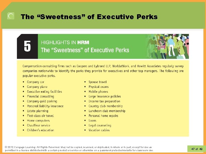 The “Sweetness” of Executive Perks © 2012 Learning. All Rights Reserved. May not be