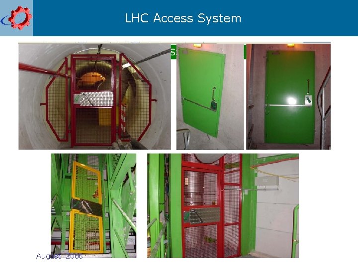 LHC Access System August 2006 