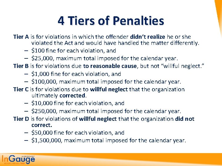 4 Tiers of Penalties Tier A is for violations in which the offender didn’t