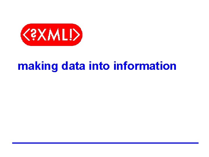 making data into information 
