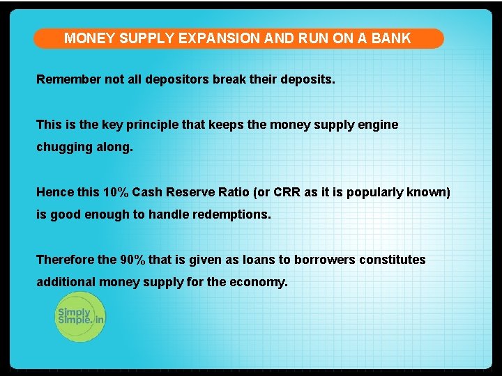MONEY SUPPLY EXPANSION AND RUN ON A BANK Remember not all depositors break their