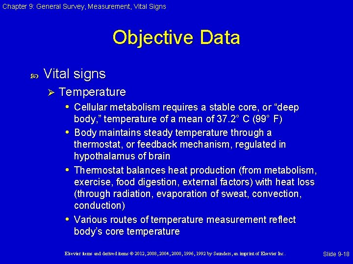 Chapter 9: General Survey, Measurement, Vital Signs Objective Data Vital signs Ø Temperature • Chapter 9: General Survey, Measurement, Vital Signs Objective Data Vital signs Ø Temperature •