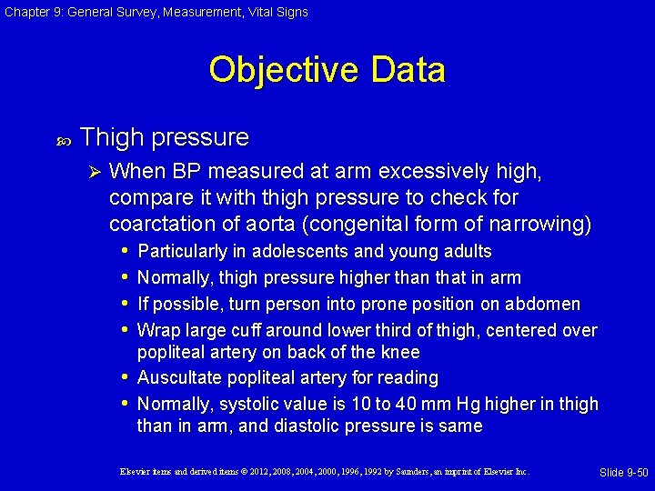 Chapter 9: General Survey, Measurement, Vital Signs Objective Data Thigh pressure Ø When BP Chapter 9: General Survey, Measurement, Vital Signs Objective Data Thigh pressure Ø When BP