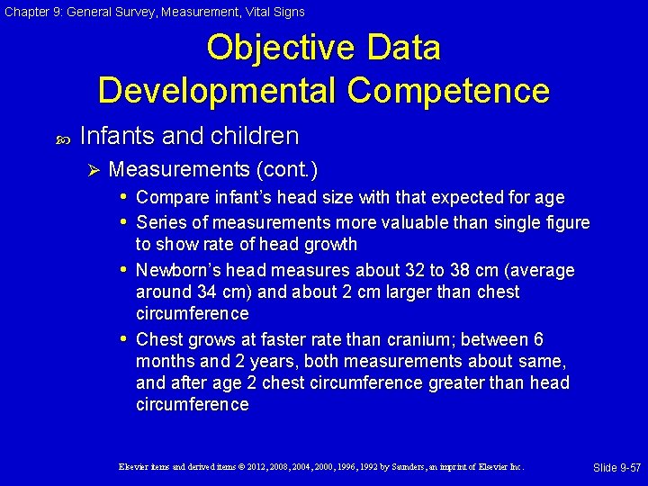 Chapter 9: General Survey, Measurement, Vital Signs Objective Data Developmental Competence Infants and children Chapter 9: General Survey, Measurement, Vital Signs Objective Data Developmental Competence Infants and children