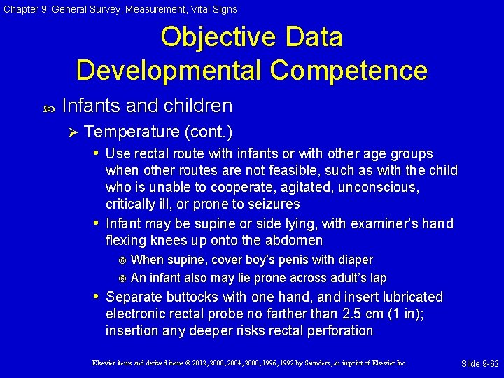 Chapter 9: General Survey, Measurement, Vital Signs Objective Data Developmental Competence Infants and children Chapter 9: General Survey, Measurement, Vital Signs Objective Data Developmental Competence Infants and children