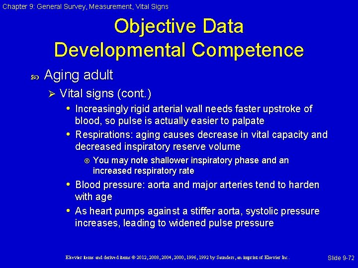 Chapter 9: General Survey, Measurement, Vital Signs Objective Data Developmental Competence Aging adult Ø Chapter 9: General Survey, Measurement, Vital Signs Objective Data Developmental Competence Aging adult Ø