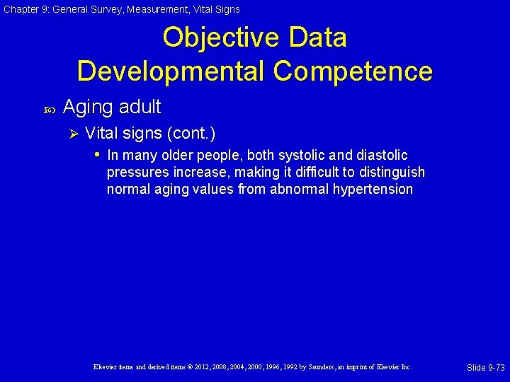 Chapter 9: General Survey, Measurement, Vital Signs Objective Data Developmental Competence Aging adult Ø Chapter 9: General Survey, Measurement, Vital Signs Objective Data Developmental Competence Aging adult Ø