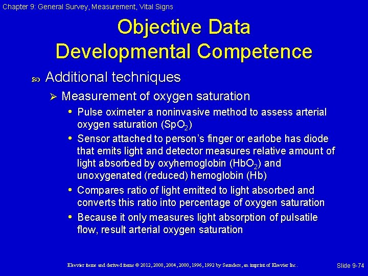 Chapter 9: General Survey, Measurement, Vital Signs Objective Data Developmental Competence Additional techniques Ø Chapter 9: General Survey, Measurement, Vital Signs Objective Data Developmental Competence Additional techniques Ø