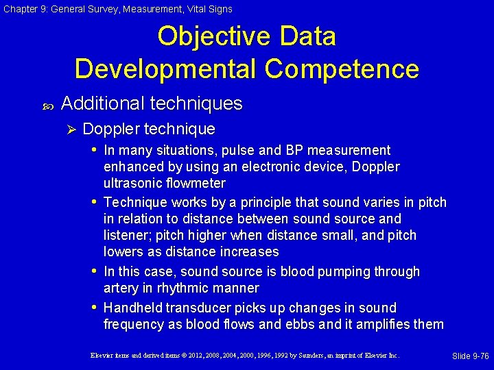 Chapter 9: General Survey, Measurement, Vital Signs Objective Data Developmental Competence Additional techniques Ø Chapter 9: General Survey, Measurement, Vital Signs Objective Data Developmental Competence Additional techniques Ø