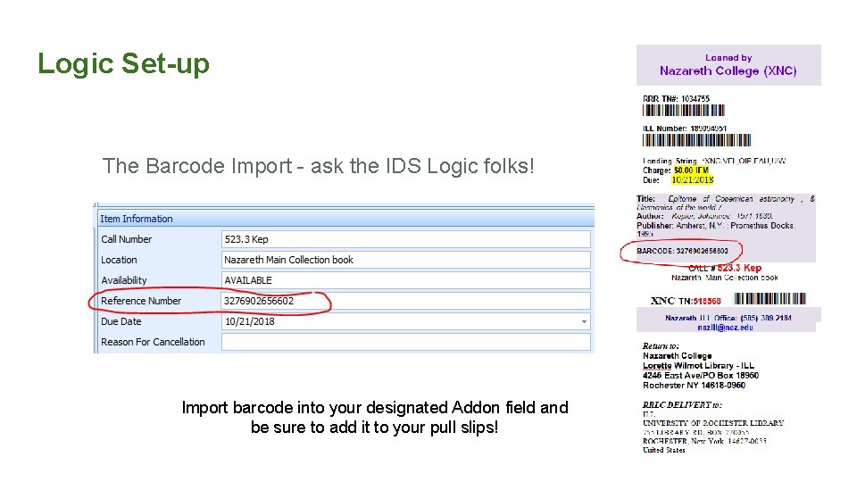 Logic Set-up The Barcode Import - ask the IDS Logic folks! Import barcode into