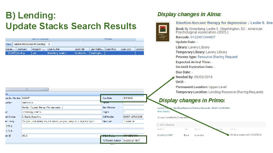 B) Lending: Update Stacks Search Results Display changes in Alma: Display changes in Primo: