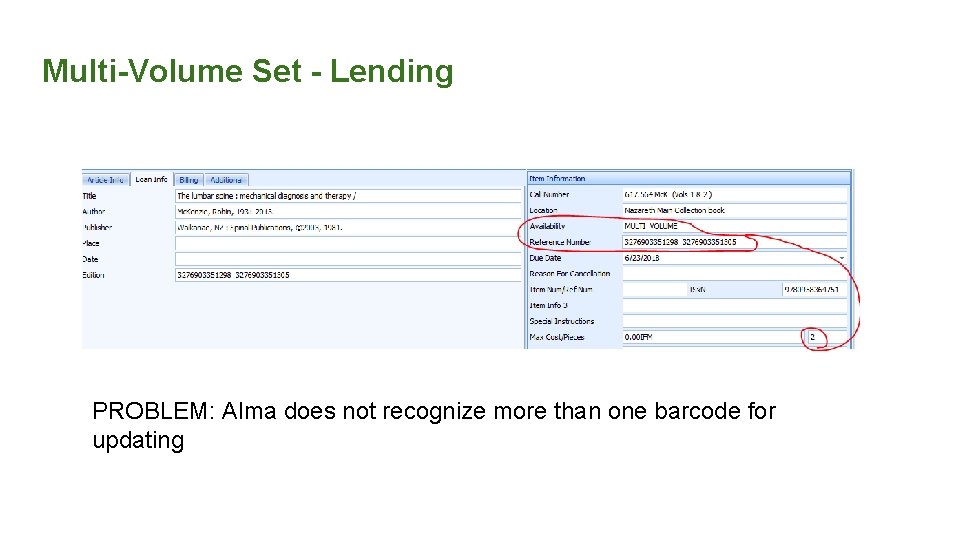 Multi-Volume Set - Lending PROBLEM: Alma does not recognize more than one barcode for