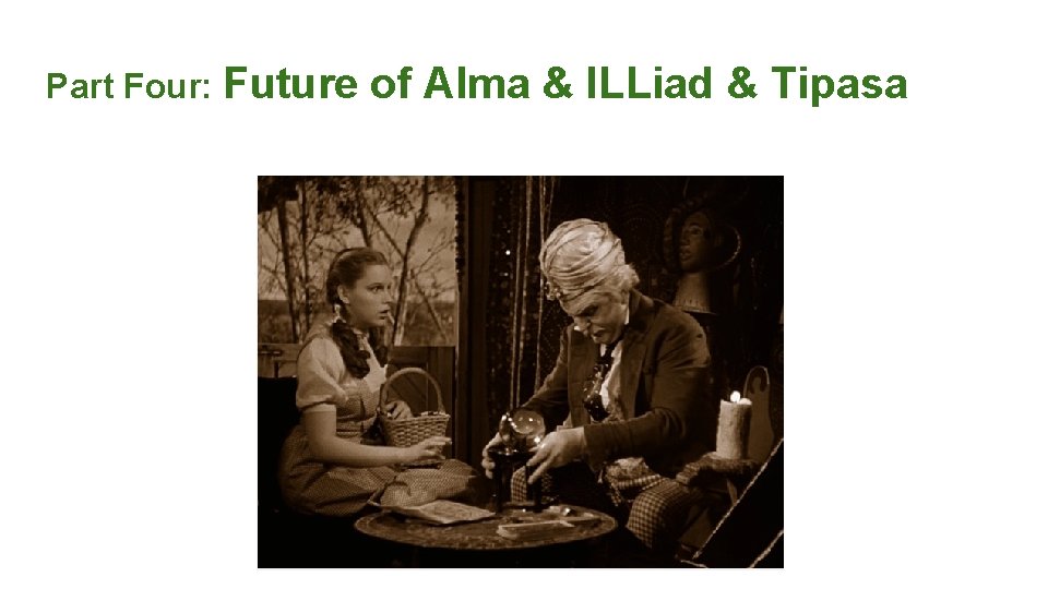 Part Four: Future of Alma & ILLiad & Tipasa 
