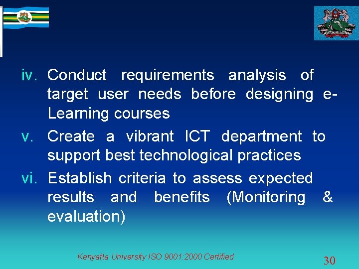 iv. Conduct requirements analysis of target user needs before designing e. Learning courses v.