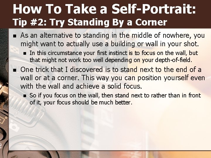 How To Take a Self-Portrait: Tip #2: Try Standing By a Corner n As