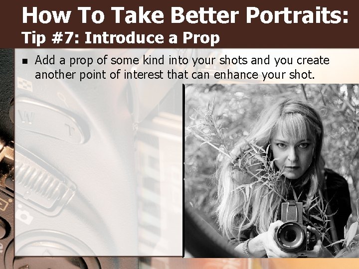 How To Take Better Portraits: Tip #7: Introduce a Prop n Add a prop