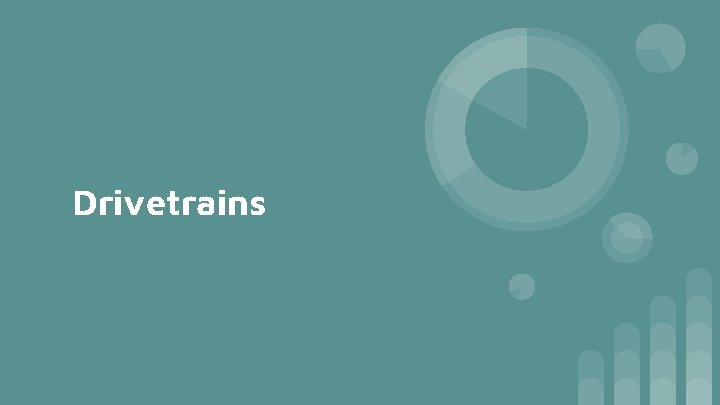 Drivetrains Drivetrains