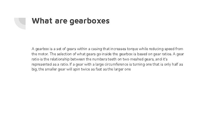 What are gearboxes A gearbox is a set of gears within a casing that What are gearboxes A gearbox is a set of gears within a casing that