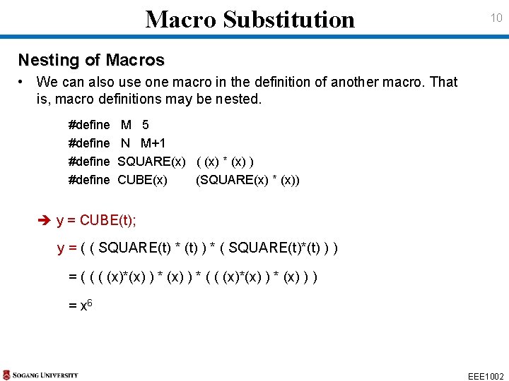 Macro Substitution 10 Nesting of Macros • We can also use one macro in