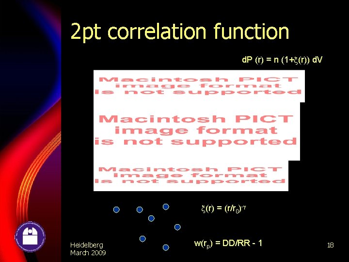 2 pt correlation function d. P (r) = n (1+ (r)) d. V (r)