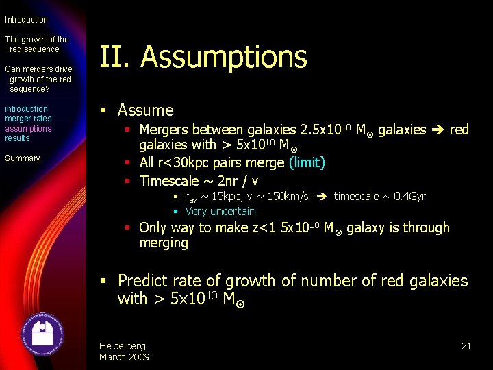 Introduction The growth of the red sequence Can mergers drive growth of the red