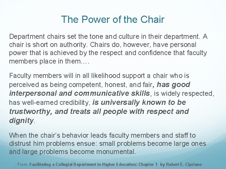 The Power of the Chair Department chairs set the tone and culture in their