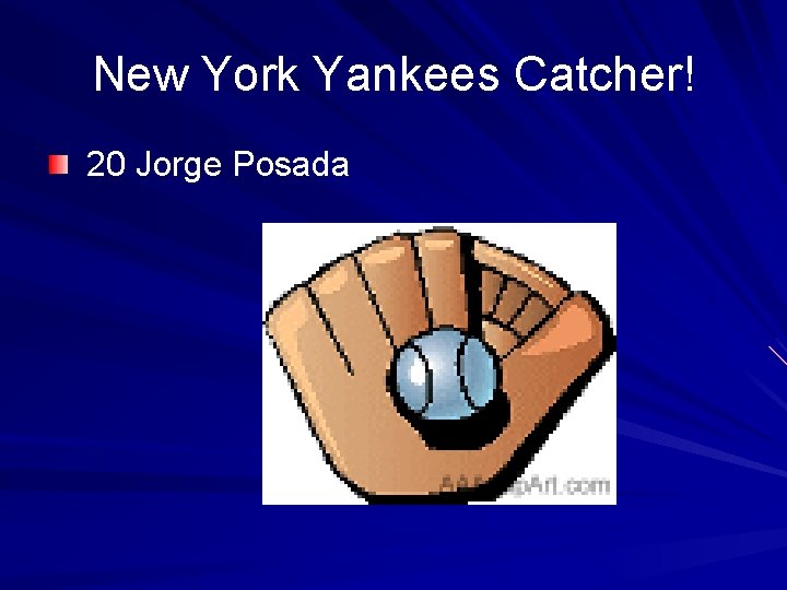 New York Yankees Catcher! 20 Jorge Posada 