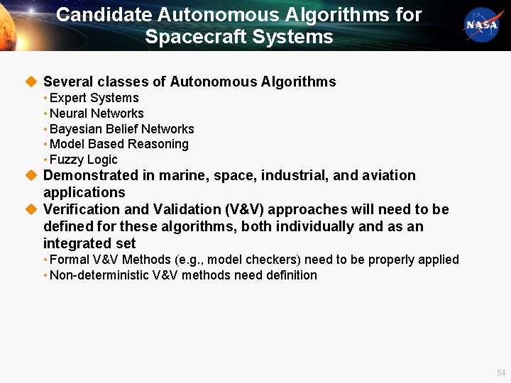 Candidate Autonomous Algorithms for Spacecraft Systems u Several classes of Autonomous Algorithms • Expert