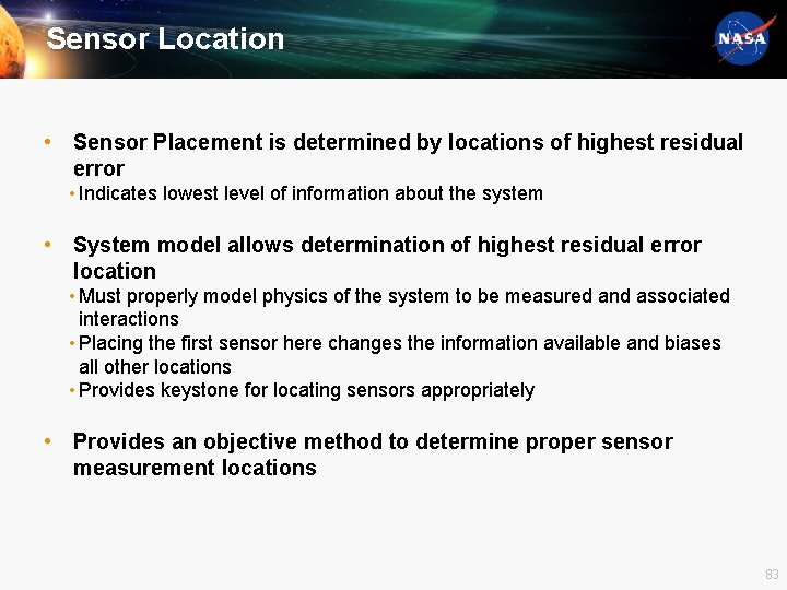 Sensor Location • Sensor Placement is determined by locations of highest residual error •